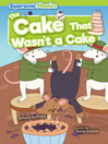 Imagen de portada para The Cake That Wasn't a Cake